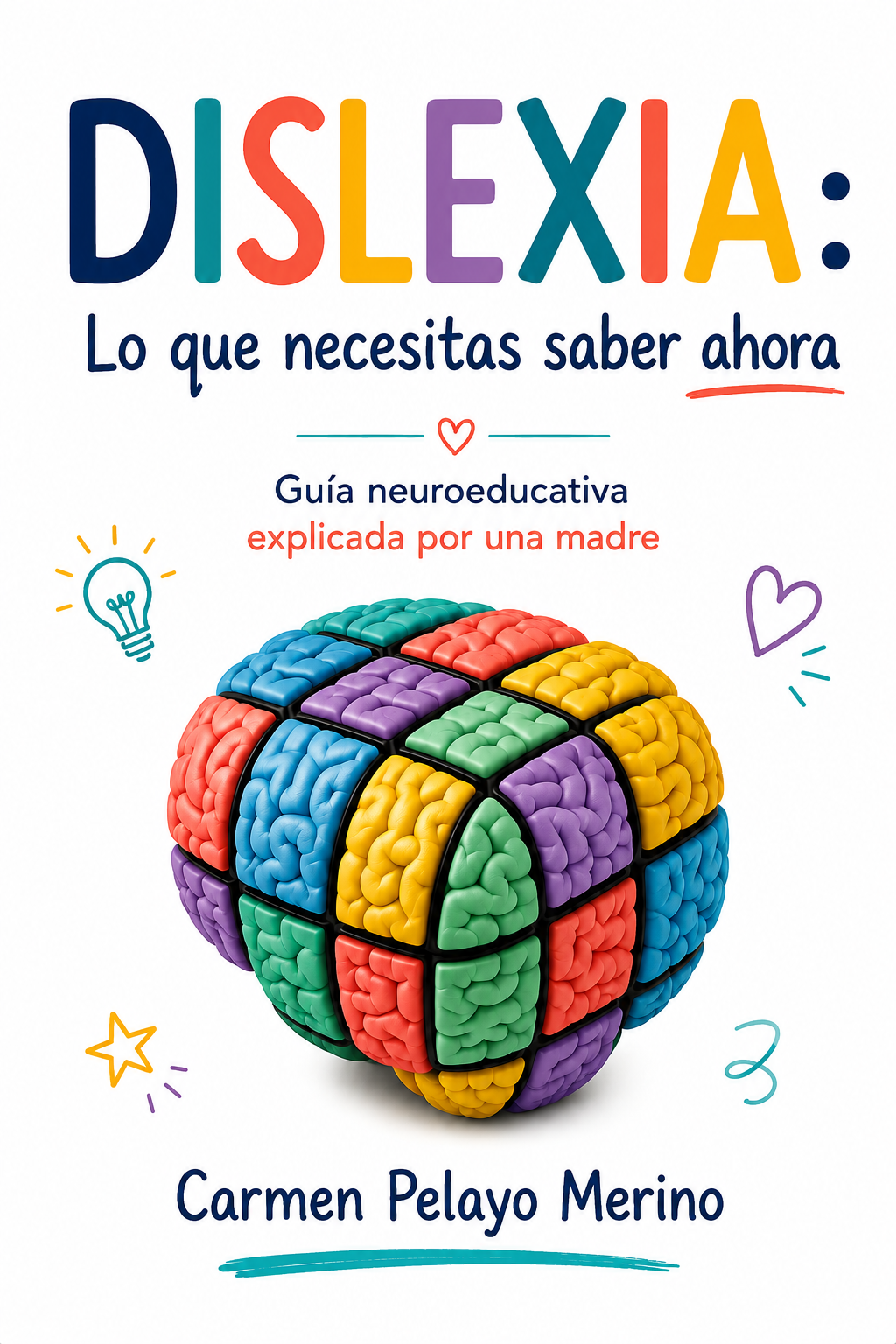 Portada del libro Dislexia: lo que necesitas saber ahora